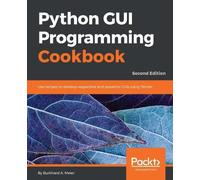 Burkhard A. Meier Python GUI Programming Cookbook - (Digital)