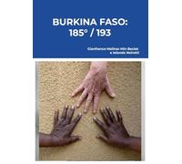 Burkina Faso: 185° / 193: 18 anni di volontariato in Burkina Faso a favore delle donne di ASVT Dollebou di Garango e Ouagadou. Viaggi di emozioni e ... di un popolo con sorrisi ed amiciz