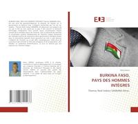 BURKINA FASO, PAYS DES HOMMES INTÈGRES: Thomas Noël Isidore SANKARA Héros