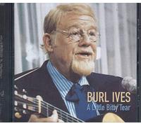 BURL, IVES - LITTLE BITTY TEAR