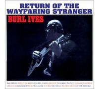 Burl Ives - Return of the Wayfaring Stranger