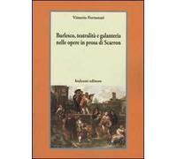 Burlesco, teatralità e galanteria nelle opere in prosa di Scarron