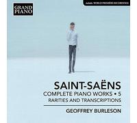 Burleson Geoffrey Pf - Opere Per Pianoforte (Integrale), Vol.5: Rarita E Trascrizioni