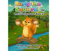 Burly the Squirrel: The Counting Game- Book 2