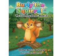 Burly the Squirrel: The Counting Game- Book 2: 7