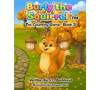 Burly the Squirrel: The Counting Game - Book 3