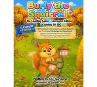 Burly the Squirrel: The Counting Game - Classroom Edition Counting 50-100