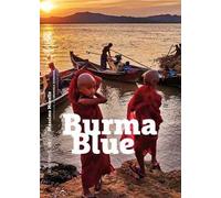 Burma Blue. Ediz. illustrata