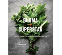 Burma Superstar: Addictive Recipes from the Crossroads of Southeast Asia [Lingua