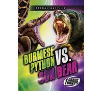 Burmese Python Vs. Sun Bear