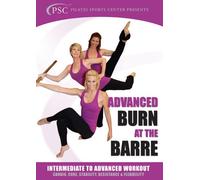 Burn At the Barre the Advanced Workout