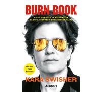 Burn book. La Silicon Valley raccontata da chi la conosce come nessun altro