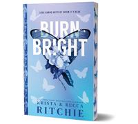 Krista Ritchie Becca Ri Burn Bright (Deluxe Edi (Tascabile) (PRESALE 15/01/2026)