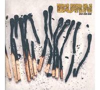 Burn - Do Or Die