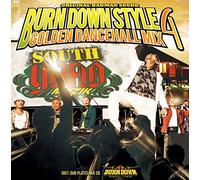 BURN DOWN STYLE -GOLDEN DANCEHALL MIX 4-
