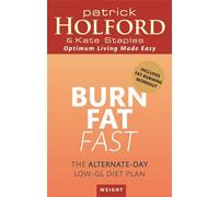 Burn Fat Fast: The alternate-day low-GL diet plan
