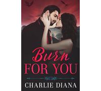 Burn For You