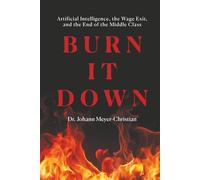 BURN IT DOWN: Artificial Intelligence, the Wage Exit, and the End of the Middle Class