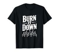 Burn It Down - Dichiarazione audace per Ribelli e sognatori Maglietta