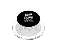Burn It Down - Dichiarazione audace per ribelli e sognatori PopSockets PopGrip per MagSafe
