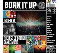 Various Artists Burn It Up: The Rise of Bristish Dance Music 1986-1991 (CD)