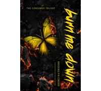 Burn Me Down: Book 3 Special Edition Yellow Pages