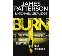 Burn : (Michael Bennett 7). Unbelievable reports of a murderous cult become terr