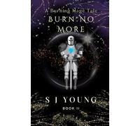 Burn No More: Book II: 2
