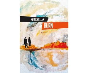 Burn [Paperback] [Feb 18, 2026] Heller, Peter and Gurrieri, Tommaso