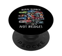 Burn Rubber Not Bridges divertente cartone animato Cars design PopSockets PopGrip Adesivo