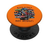 Burn Rubber Not Bridges divertente cartone animato Cars design PopSockets PopGrip Adesivo