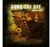 Burn the day - Drive-by