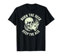 Burn The Deck Skull Poker - Arte della Fiamma dell'asso di Picche Maglietta