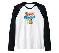 Burn the Midnight Oil Costume per gli amanti del discorso idiota Maglia con Maniche Raglan