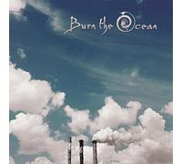 Burn The Ocean - Come Clean