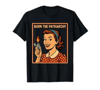Burn The Patriarchy Funny Feminist Women Feminism Sarcastic Maglietta