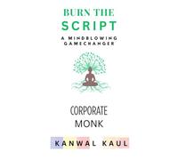 Burn the Script: A Mindblowing Gamechanger