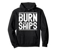 Burn the Ships Patriotic Fourth of July Freedom Felpa con Cappuccio