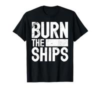 Burn the Ships Patriotic Fourth of July Freedom Maglietta