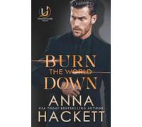 Burn the World Down