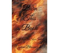 Burn This Book: A Collectin Of Short Stories