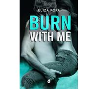 Burn with me