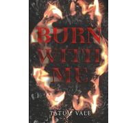 Burn With Me: A Dark Sapphic Romantic Tragedy