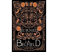 Burned: A Holloway Pack Novel: Special Edition