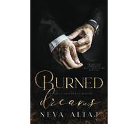 Burned Dreams: A Forbidden Mafia Bodyguard Romance