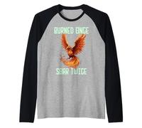 Burned Once Soar Twice, Citazione di Phoenix, Motivazione della Rinascita Maglia con Maniche Raglan