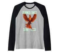 Burned Once Soar Twice, Citazione di Phoenix, Motivazione della Rinascita Maglia con Maniche Raglan