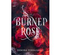 Burned Rose [Paperback] [Mar 27, 2026] Ferraiuolo, Debora