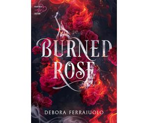 Burned Rose [Paperback] [Mar 27, 2026] Ferraiuolo, Debora