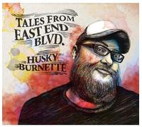 Burnette Husky - Tales From East End Blvd